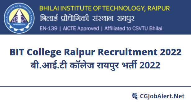 BIT College Raipur Recruitment 2022