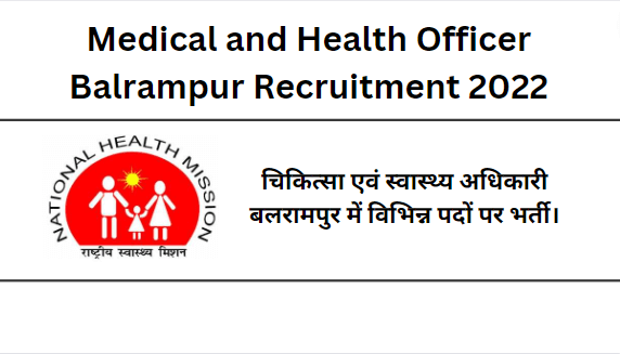 Medical and Health Officer Balrampur Recruitment 2022