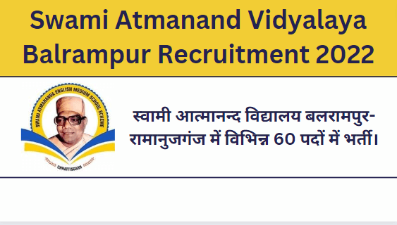 Swami Atmanand Vidyalaya Balrampur-Ramanujganj Recruitment 2022