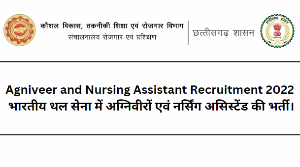 Agniveer and Nursing Assistant Recruitment 2022