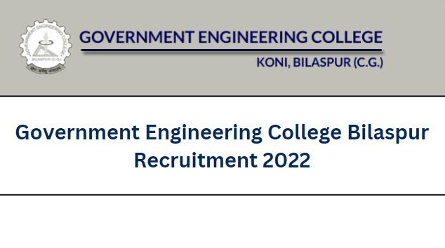 Government Engineering College Bilaspur Recruitment 2022