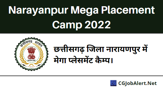 Narayanpur Mega Placement Camp 2022