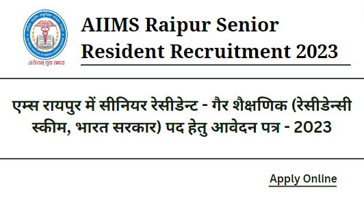 AIIMS Raipur Senior Resident Recruitment 2023