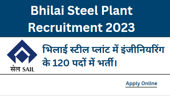 Bhilai Steel Plant Recruitment 2023