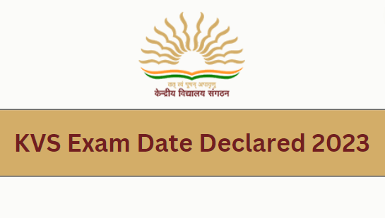 KVS Exam Date Declared 2023