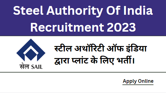 Steel Authority Of India Recruitment 2023