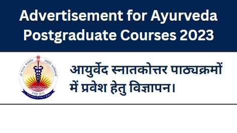 For admission in the academic session 2022-23 in Ayurveda Vachaspati (M.D. Ayurveda) and Ayurveda Dhanvantari (M.S. Ayurveda) postgraduate course conducted in Pt.