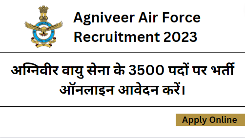 Agniveer Air Force Recruitment 2023