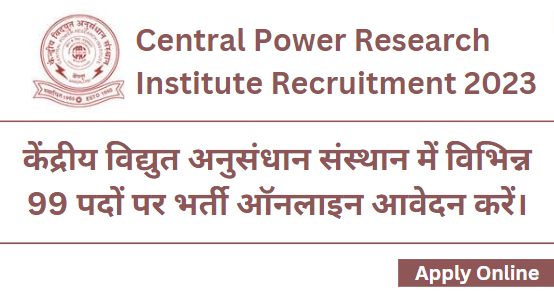 Central Power Research Institute Recruitment 2023