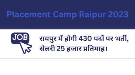 Placement Camp Raipur 2023