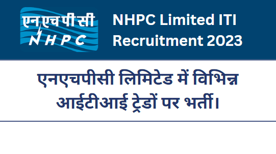 NHPC Limited ITI Recruitment 2023