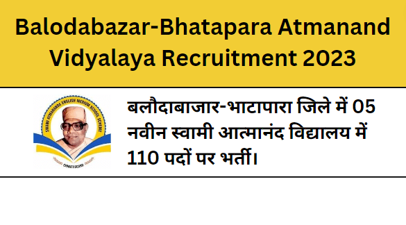 Balodabazar-Bhatapara Atmanand Vidyalaya Recruitment 2023