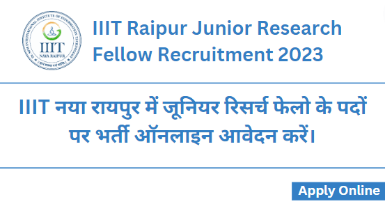 IIIT Raipur JRF Recruitment 2023