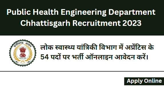 Public Health Engineering Department Chhattisgarh Recruitment 2023