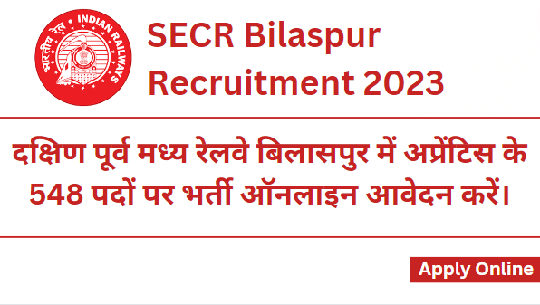 SECR Bilaspur Recruitment 2023