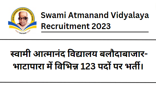 Atmanand Vidyalaya Balodabazar-Bhatapara Recruitment 2023