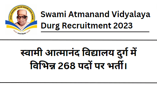 Swami Atmanand Vidyalaya Durg Recruitment 2023