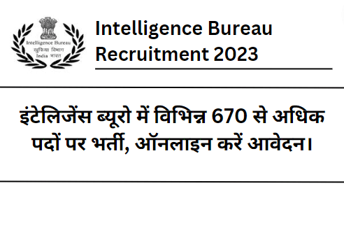 Intelligence Bureau Recruitment 2023