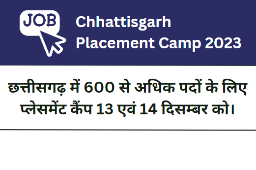 Chhattisgarh Placement Camp