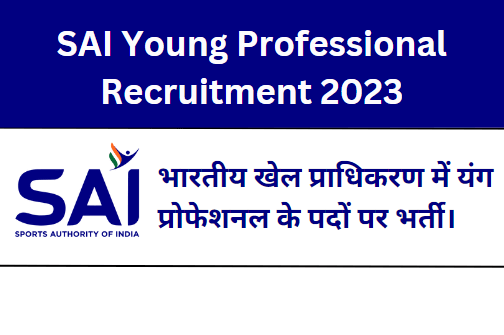 SAI Young Professional Recruitment 2023