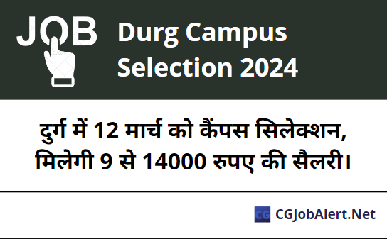 Durg Campus Selection 2024