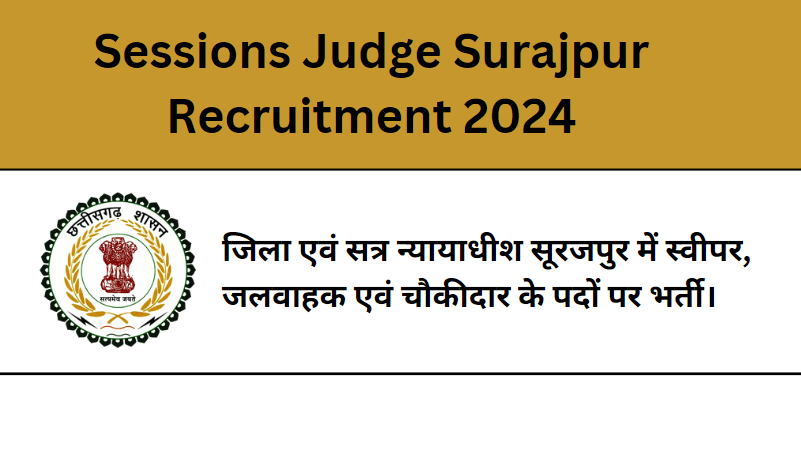 Sessions Judge Surajpur Recruitment 2024