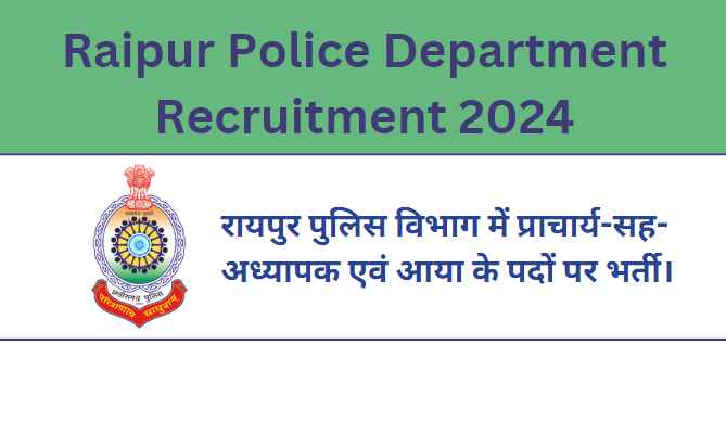 Raipur Police Department Recruitment 2024