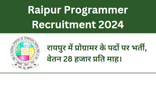 Raipur Programmer Recruitment 2024