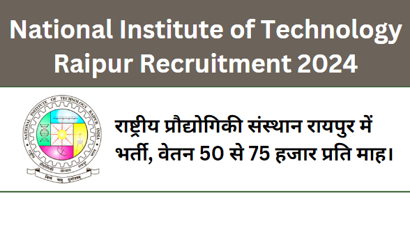 NIT Raipur Recruitment 2024